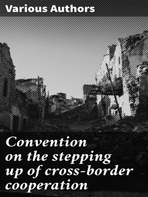 cover image of Convention on the stepping up of cross-border cooperation